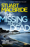 Book Cover for The Missing and the Dead by Stuart MacBride