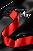 Book Cover for Destined to Play by Indigo Bloome