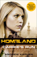 Book Cover for Homeland Carrie's Run by Andrew Kaplan