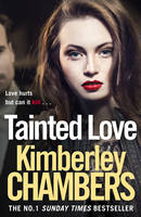 Book Cover for Tainted Love by Kimberley Chambers