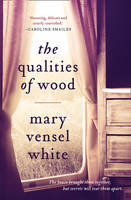 Book Cover for The Qualities of Wood by Mary Vensel White