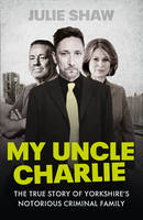 Book Cover for My Uncle Charlie by Julie Shaw