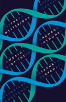 Book Cover for The Mysterious World of the Human Genome by Frank Ryan