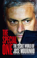 Book Cover for The Special One The Dark Side of Jose Mourinho by Diego Torres