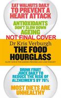 Book Cover for The Food Hourglass Slow Down the Ageing Process and Lose Weight by Kris Verburgh