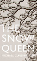 Book Cover for The Snow Queen by Michael Cunningham