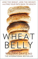 Book Cover for Wheat Belly Lose the Wheat, Lose the Weight and Find Your Path Back to Health by William Davis