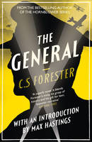 Book Cover for The General by C. S. Forester, Sir Max Hastings