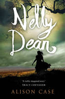 Book Cover for Nelly Dean by Alison Case