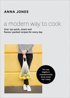 Book Cover for A Modern Way to Cook by Anna Jones