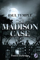 Book Cover for Paul Temple and the Madison Case by Francis Durbridge