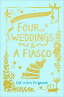 Four Weddings and a Fiasco