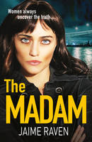 Book Cover for The Madam by Jaime Raven