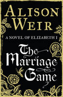 Book Cover for Marriage Game by Alison Weir