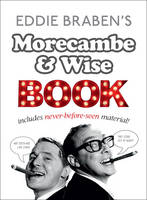 Book Cover for Eddie Braben's Morecambe and Wise Book by Eric Morecambe, Ernie Wise, Eddie Braben