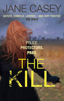 Book Cover for The Kill by Jane Casey