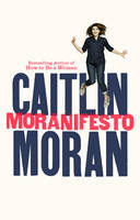 Book Cover for Moranifesto by Caitlin Moran