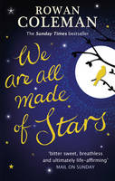 Book Cover for We Are All Made of Stars by Rowan Coleman
