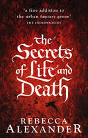 Book Cover for The Secrets of Life and Death by Rebecca Alexander