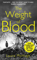 Book Cover for The Weight of Blood by Laura McHugh