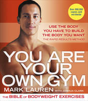 Book Cover for You are Your Own Gym The Bible of Bodyweight Exercises by Mark Lauren