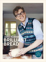 Book Cover for Brilliant Bread by James Morton
