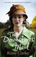 Book Cover for The Downstairs Maid by Rosie Clarke