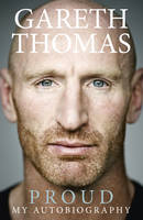 Book Cover for Proud My Autobiography by Gareth Thomas