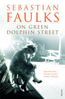 Book Cover for On Green Dolphin Street by Sebastian Faulks