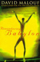 Book Cover for Remembering Babylon by David Malouf