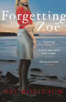 Book Cover for Forgetting Zoe by Ray Robinson