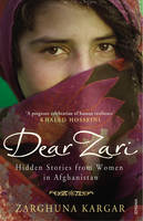 Book Cover for Dear Zari: Hidden Stories from Women of Afghanistan by Zarghuna Kargar