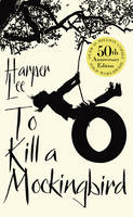 Book Cover for To Kill a Mockingbird: 50th Anniversary edition by Harper Lee