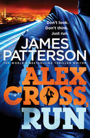 Book Cover for Alex Cross, Run by James Patterson