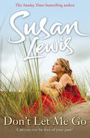 Book Cover for Don't Let Me Go by Susan Lewis