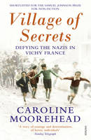 Village of Secrets Defying the Nazis in Vichy France