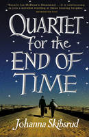 Book Cover for Quartet for the End of Time by Johanna Skibsrud