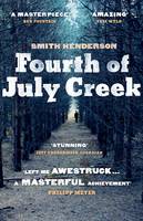 Book Cover for Fourth of July Creek by Smith Henderson
