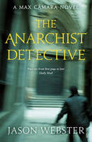 Book Cover for The Anarchist Detective (Max Camara 3) by Jason Webster