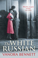 Book Cover for The White Russian by Vanora Bennett