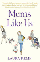 Book Cover for Mums Like Us by Laura Kemp