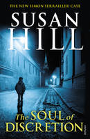 Book Cover for The Soul of Discretion by Susan Hill