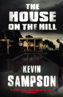 Book Cover for The House on the Hill by Kevin Sampson