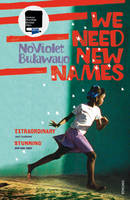 Book Cover for We Need New Names by NoViolet Bulawayo