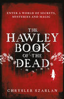 Book Cover for The Hawley Book of the Dead by Chrysler Szarlan