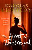 Book Cover for The Heat of Betrayal by Douglas Kennedy