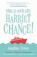 Book Cover for This is Your Life, Harriet Chance! by Jonathan Evison