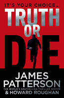 Book Cover for Truth or Die by James Patterson