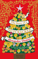 Book Cover for The Story of a Nutcracker by Alexandre Dumas