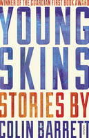 Book Cover for Young Skins by Colin Barrett